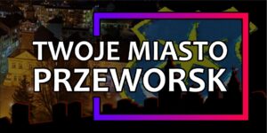 Twoje Miasto Przeworsk